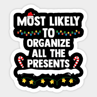 Most Likely To Organize All The Presents Matching Christmas Sticker